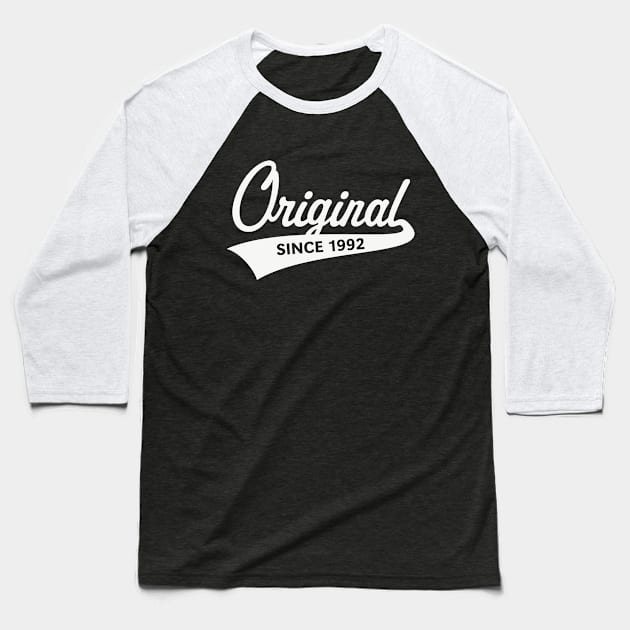 Original Since 1992 (Year Of Birth / Birthday / White) Baseball T-Shirt by MrFaulbaum